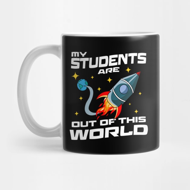 My Students Are Out Of This World by OrangeMonkeyArt